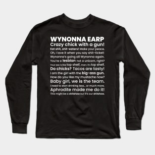 Wynonna Earp Quotes Long Sleeve T-Shirt